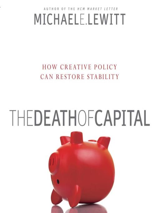 Title details for The Death of Capital by Michael E. Lewitt - Available